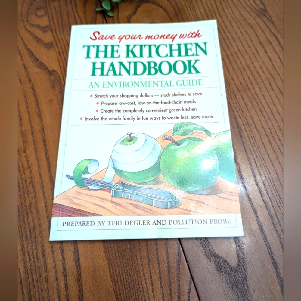 The Kitchen Handbook: An Environmental Guide. Doft Cover Book. 1992.